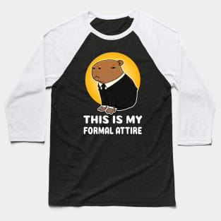 This is my formal attire Capybara suit Costume Baseball T-Shirt